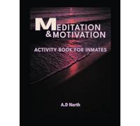 Meditation & Motivation: Activity Book for Inmates