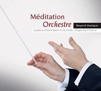 Meditation Orchestre - Bach Barber Beethoven Giazotto