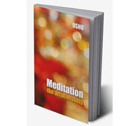 Meditation the Art of Ecstasy
