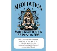 Meditation Word Search Book: Relax, Focus, and Find Inner Peace with Calming Word Searches - Vacations, Retreat, or Alone Time
