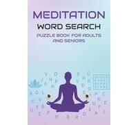 Meditation Word Search Puzzle Book: Word Searches with Easy to Read Print about Meditation, relax, focus, serenity and More | 6x9 inches, 110 pages | ... Gifts for Vacations, Holidays and Relaxation