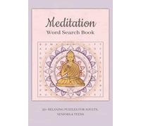 Meditation Word Search Puzzle Book: Word searches with easy-to-read print about meditation, relaxation, self care + more | 6x9 inches, 110 pages | 50+ ... on vacations, holidays & in free time