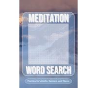 Meditation Word Search Puzzle Book: Word Searches with easy to Read Print about Mindfullness, Relaxation, Positivity, and More | 6x9 inches, 110 pages ... Gift for Vacations, Holiday, and Free Times