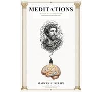 Meditations: A Stoic Reading Guide with Historical Context and Notes