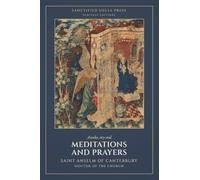 Meditations and Prayers: The Traditional Devotions of Saint Anselm: Twenty-One Meditations: 2