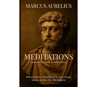 Meditations (Annotated): 1634 Meric Casaubon Translation with Reflective Introduction by Kyle Cromey