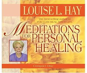 Meditations for Personal Healing by Louise Hay (2005-07-01)