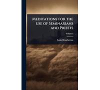 Meditations for the use of Seminarians and Priests