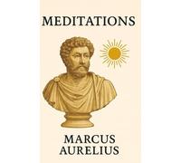 Meditations - Marcus Aurelius - Paperback: Meditations