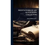 Meditations of an Autograph Collector
