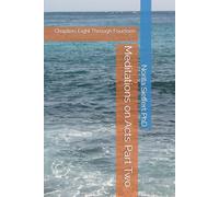 Meditations on Acts Part Two: Chapters Eight Through Fourteen