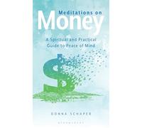 Meditations on Money: A Spiritual and Practical Guide to Peace of Mind