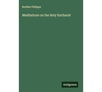 Meditations on the Holy Eucharist