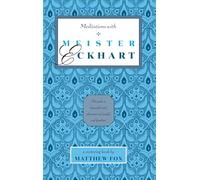 Meditations with Meister Eckhart