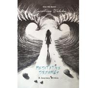 Meditative Drawings: How to Meditate - A Journey Within