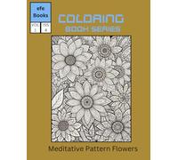 Meditative Pattern Flowers: coloring book