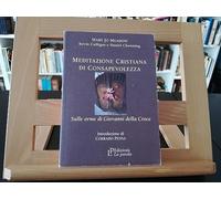 Meditazione cristiana di consapevolezza. Sulle orme di Giovanni della Croce
