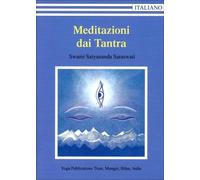Libri Saraswati Satyananda Swami - Meditazione Dai Tantra