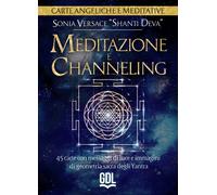 Meditazione e channeling. Carte angeliche e meditative. 45 carte con messa...