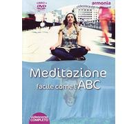 Meditazione facile come l'ABC. DVD. Con libro