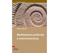Meditazione profonda e autoconoscenza