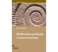 Meditazione profonda e autoconoscenza - 2021 - EMP
