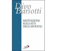 Meditazione sugli Atti degli Apostoli