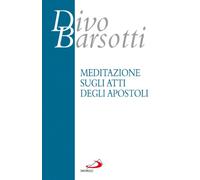 Meditazione sugli Atti degli Apostoli
