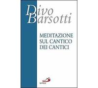 Meditazione sul Cantico dei cantici