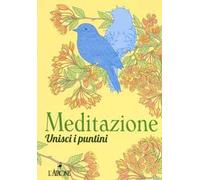 Meditazione. Unisci i puntini