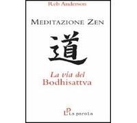 Meditazione zen: la via del Bodhisattva