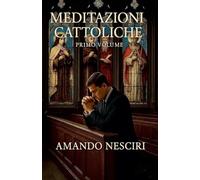 Meditazioni cattoliche: 1