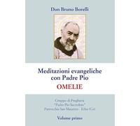 Meditazioni evangeliche con Padre Pio. Omelie