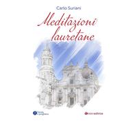 Meditazioni lauretane - [Editrice Tau]