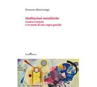 Meditazioni metafisiche. Contro Cartesio e in nome di una cagna gravida