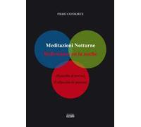 Meditazioni notturne-Reflexiònes en la noche. Ediz. bilingue