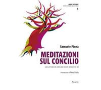 Meditazioni sul Concilio. Una lettura del Vaticano II con Benedetto XVI