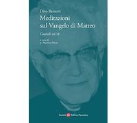 Meditazioni sul Vangelo di Matteo. Capitoli 26-28