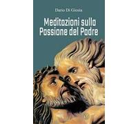 Meditazioni sulla passione del Padre