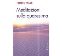 Meditazioni sulla Quaresima