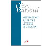 Meditazioni sulle tre lettere di Giovanni