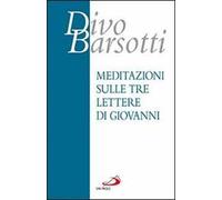 Meditazioni sulle tre lettere di Giovanni