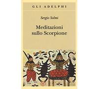 Meditazioni sullo Scorpione e altre prose
