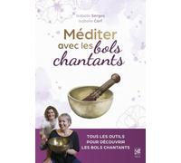 Méditer avec les bols chantants