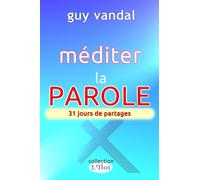 Méditer la Parole 31 jours de partages