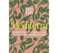 Mediterra: Recipes from the islands and shores of the Mediterranean