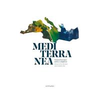 Mediterranea. Visioni di un mare antico e complesso- Visions of an ancient anche complex sea. Ediz. bilingue