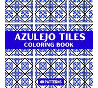 Mediterranean Azulejo Tile Adult Coloring Book: Easy Bold Thick Lines Patterns For Relaxation and Mindfulness