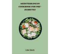 Mediterranean Cookbook for Pre-Diabetes