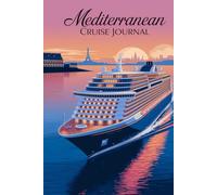 Mediterranean Cruise Journal: Record Your Adventure at Sea